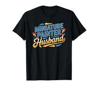 Miniature Painter Husband Obsessed Tabletop Hobby Spouse T-Shirt
