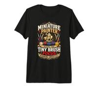 Miniature Painter Keeps The Tiny Brush Focus On Track Premium T-Shirt