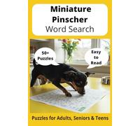 Miniature Pinscher Word Search Puzzle Book: Word Searches with Easy to Read Print about Miniature Pinschers, Loving Pets, Training and More | 6x9 ... Gift for Vacations, Holidays and Free Times