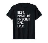 Miniature Pinschers Best Miniature Pinscher Dad Ever Min Pin T-Shirt