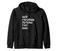 Miniature Pinschers Best Miniature Pinscher Mom Ever Min Pin Zip Hoodie