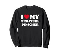 Miniature Pinschers Min Pin I Love My Miniature Pinscher Sweatshirt