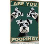 Miniature Schnauzer 8x12 Inch Are You Pooping Sign Bathroom Decor- Dog Metal Poster Dog Lover Gift Art Funny Dogs Wall Art Decoration Retro Metal Tin Sign