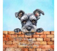 Miniature Schnauzer Dog Art Square Fathers Day Card - Dad Gift Father From Daughter Son Daddy Grandad Grandpa Animal Cute Illustrated Wildlife Premium Quality Blank Inside