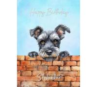 Miniature Schnauzer Dog Birthday Card for Stepbrother