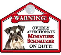MINIATURE SCHNAUZER Dog Gift. High Gloss Plastic Warning Sign 6" x 7" with Suction Sign - for car or house windows, can also be nailed to gates or fences.
