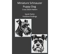 Miniature Schnauzer Puppy Dog Cross Stitch Pattern (Dogs in Cross Stitch)