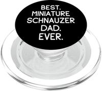 Miniature Schnauzers Best Miniature Schnauzer Dad Ever PopSockets PopGrip for MagSafe