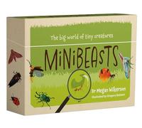 Minibeasts: The big world of tiny creatures