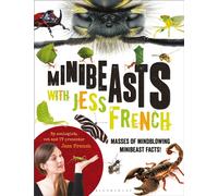 Minibeasts with Jess French : Masses of mindblowing minibeast facts!