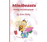 Minibeasts: writing book for kids, Unique gift ideas, training kids to learn more about nature and its creatures
