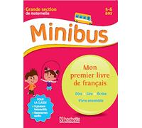 MINIBUS MON PREMIER LIVRE DE FRANCAIS GS: Langue Maternelle GS