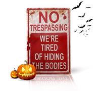 Minicoco Halloween Funny Garden Signs Metal Yard Signs No Trespassing We're Tired of Hiding The Bodies Private Property Yard Garden Vintage Metal Sign 1Pcs