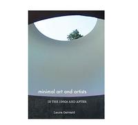 Minimal Art and Artists: In the 1960s and After