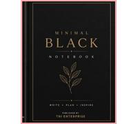 Minimal Black Notebook: A Luxury Journal for Writing, Planning & Everyday Productivity: Premium Minimalist Notebook for Journaling, Note-Taking, School, Office, Business & Personal Growth