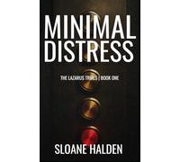 Minimal Distress: The Lazarus Trials | Book One