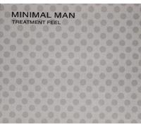 Minimal Man - Treatment Feel