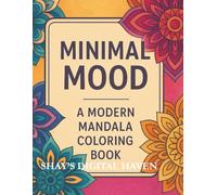 MINIMAL MOOD: A MODERN MANDALA COLORING BOOK