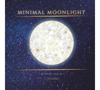 Minimal Moonlight: A Minimalist Coloring Book for the Soul: 50 Elegant Line Art Designs of Moons, Flowers, and Serene Landscapes for Relaxation and Mindfulness