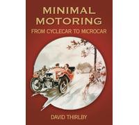 Minimal Motoring: From Cyclecar to Microcar