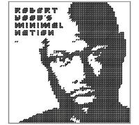 Minimal Nation by Hood, Robert (2009) Audio CD