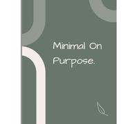 Minimal On Purpose: Paperback Journal For Writing, Ruled notebook, 120 Pages, For school & college, Lined notebooks, Aesthetic.
