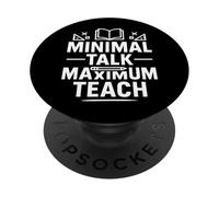 Minimal Talk Maximum Teach Funny Saying Introvert Teachers PopSockets Adhesive PopGrip