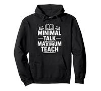 Minimal Talk Maximum Teach Funny Saying Introvert Teachers Pullover Hoodie