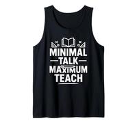 Minimal Talk Maximum Teach Funny Saying Introvert Teachers Tank Top