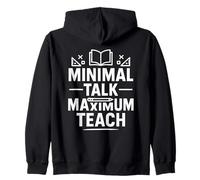 Minimal Talk Maximum Teach Funny Saying Introvert Teachers Zip Hoodie