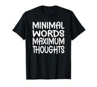 Minimal Words Maximum Thoughts Planning Thinking Engineering T-Shirt