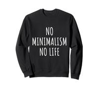 Minimalism Lover Minimalist Declutter Simplicity Modern Zen Sweatshirt