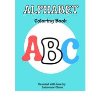 Minimalist Alphabet Coloring Book: Trace, Color, and Learn Your ABCs - For Preschool & Kindergarten