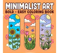 Minimalist Art Coloring Book for Adults and Teens: Bold and Easy Designs for Relaxation and Stress Relief