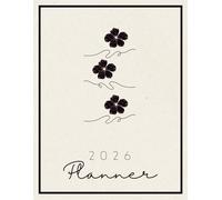 Minimalist Black & White 2026 Planner: A Complete Yearly Organizer with Monthly Calendars, Weekly Spreads, Daily Planning Pages & Budget Trackers