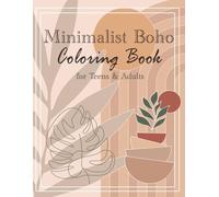 Minimalist Boho Art Coloring Book for Teens & Adults: Abstract Coloring Pages for Relaxation & Stress Relief