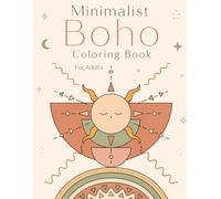 Minimalist Boho Coloring Book: 32 Abstract and Simple Coloring Pages For Relaxation and Stress Relief