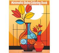 Minimalist Boho Coloring Book: 50 Simple and Elegant Boho-Inspired Designs for Relaxation and Creativity