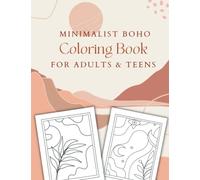 Minimalist Boho Coloring Book for Adults & Teens: Over 30 Beautiful Aesthetics Designed for Relaxation & Stress Relief | Unique Landscape Illustrations To Make You Feel Calm, Serene & Happy