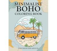 Minimalist Boho Coloring Book for Teens & Adults: 50 Simple and Aesthetic Designs | Abstract Art, Aesthetic Landscapes, Simple Patterns | Stress ... | Embrace the Tranquility of Simplicity