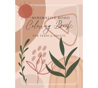 Minimalist Boho Coloring Book for Teens & Adults: Abstract Coloring Pages | Relaxation and Stress Relief