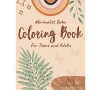 Minimalist Boho Coloring Book for Teens and Adults: Abstract Designs Simple Modern Style Mini Botanical Floral Line Art for Adult Women Provides Relaxation and Stress Relief