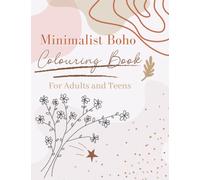 Minimalist Boho Colouring Book For Adults and Teens: Minimalist Boho Coloring Book For Adults and Teens, Relaxation, Stress Relief