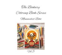 Minimalist - Boho Vol 5: Simple lines, soulful vibes-color your way to calm. A Calm & Stylish Coloring Book for All Ages (The Bookary Coloring Book Series:)