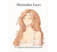 Minimalist Faces: 25 original illustrations to color