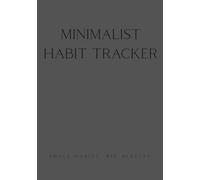 Minimalist Habit Tracker: Habit Tracker Planner for Building Better Daily Habits, Productivity and Personal Growth