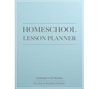Minimalist Homeschool Lesson Planner & Record Keeper: Undated 12-Month, 52-Week Organizer for Parents & Tutors