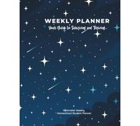 Minimalist Homeschool Weekly Planner - Night Sky Edition: For homeschooled teens - 12 months undated, ADHD-friendly, and visually supportive design