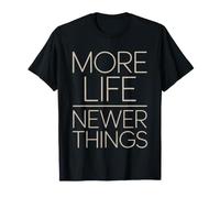Minimalist Lifestyle More Life Fewer Things Purpose T-Shirt