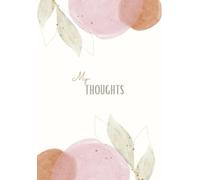 Minimalist Notebook for Women: A5 Lined Journal for Thoughts, Ideas, and Reflections: A simple and elegant notebook designed for modern women who want a clean space for notes, journaling, or planning.